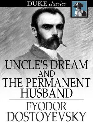 cover image of Uncle's Dream and The Permanent Husband